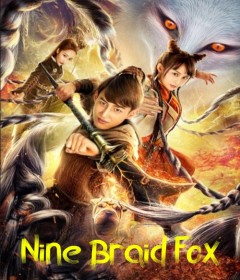 Nine Braid Fox (2021) ORG Hindi Dubbed Movie HDRip Full HD 720p.mp4 -[Full Movie] 九尾狐传Nine-Tailed Fox | 玄幻爱情电影Fantasy ...
