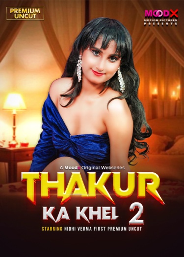 Thakur-Ka-Khel-2026-UNRATED-MoodX-Hindi-ORG-S01E02.jpg March 21, 2026